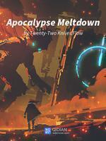Cover of Apocalypse Meltdown