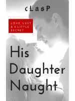 Cover of His Daughter Naught