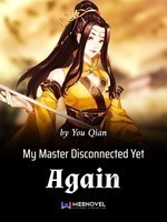 Cover of My Master Disconnected Yet Again