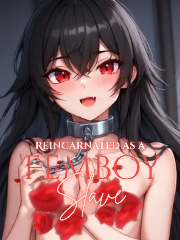 Cover of Reincarnated as a Femboy Slave