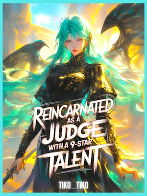 Cover of Reincarnated as a Judge with a 9-Star Talent