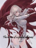 Cover of The return of a spoiled villainess