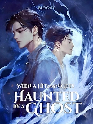 Cover of When a Hitman Gets Haunted by a Ghost